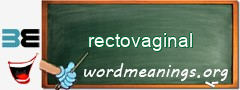 WordMeaning blackboard for rectovaginal